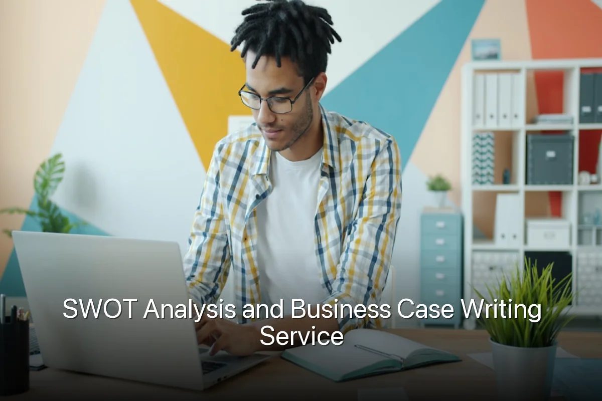SWOT Analysis and Business Case Writing Service