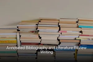 Annotated Bibliography and Literature Review Writing